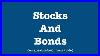 An Absolute Beginners Guide To Stocks And Bonds