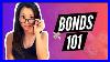 Bonds 101 Detailed Explanation For Beginners