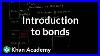 Introduction To Bonds Stocks And Bonds Finance U0026 Capital Markets Khan Academy