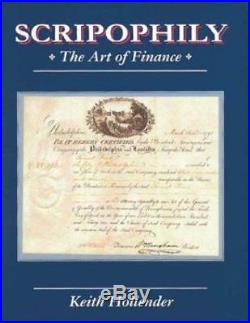 Scripophily The Art of Finance by Keith Hollender 2002 Hardcover stocks bonds