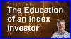 The Education Of An Index Investor Philosophy Strategy And Discipline Sabh Meeting 85