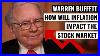 Warren Buffett How Inflation Will Impact The Stock Market 2021
