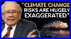 Warren Buffett Why I M Not Worried About Climate Change